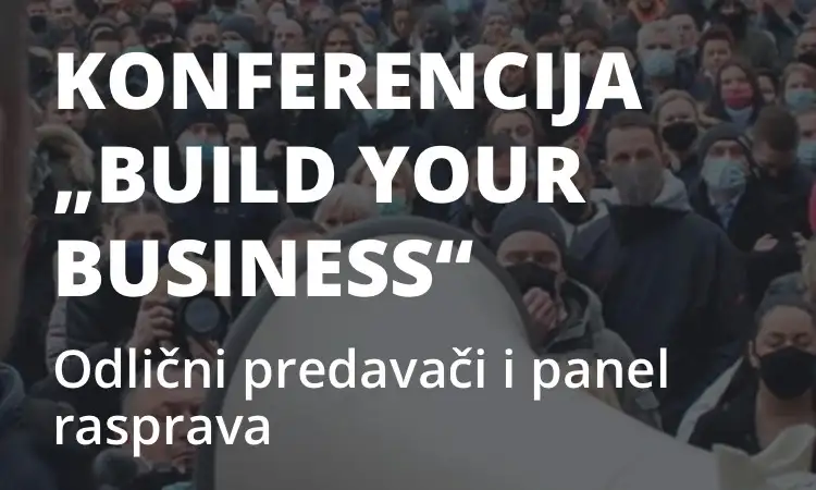 Glas poduzetnika: konferencija “Build your buisiness”